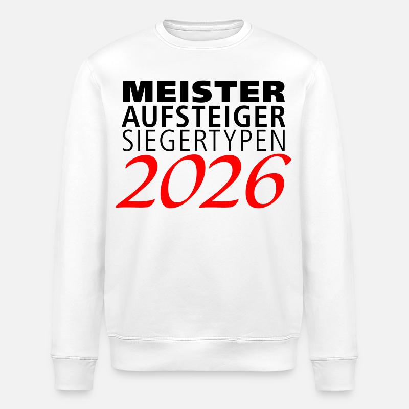 Champions, climbers, winners in 2026 - Stanley/Stella ROLLER Unisex Organic Sweatshirt - white