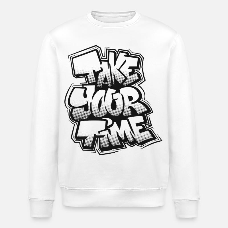 Prends ton temps, graffiti - Sweat bio ROLLER Stanley/Stella Unisexe - blanc