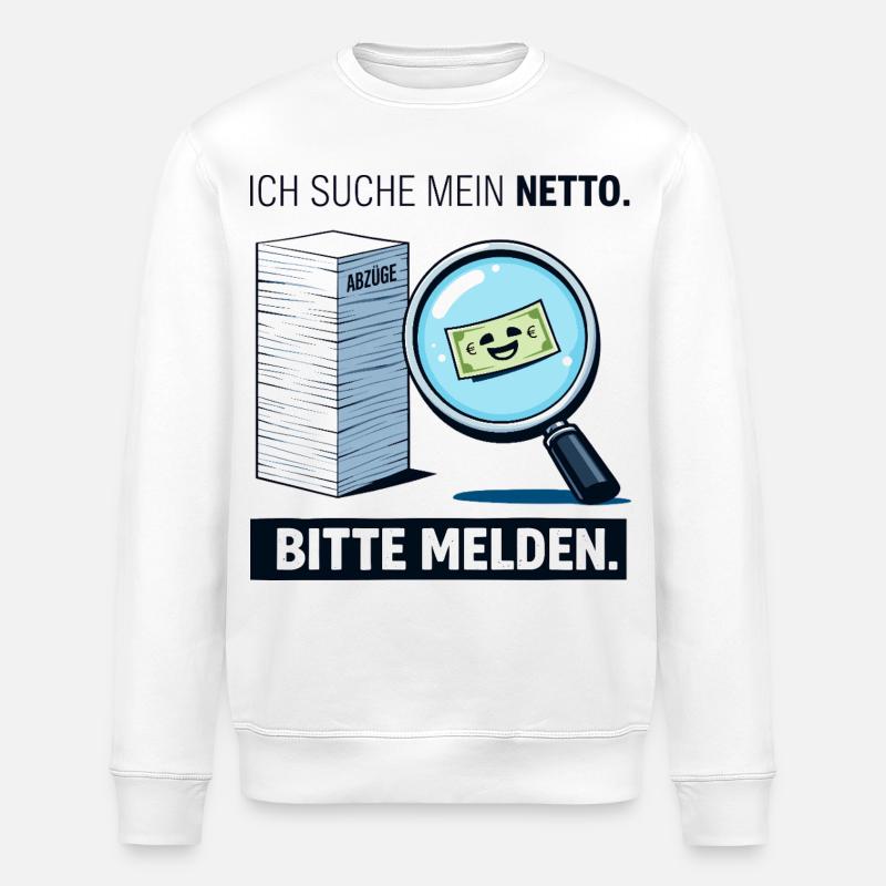 Ich Suche Mein Netto - Stanley/Stella Unisex Bio-Sweatshirt ROLLER - Weiß