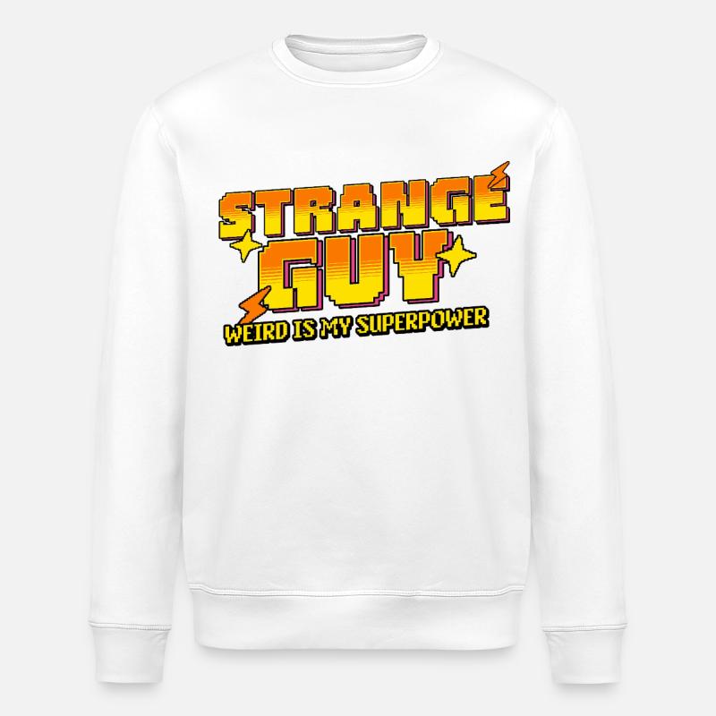 Strange Guy – Bizarre, c’est mon super-pouvoir - Sweat bio ROLLER Stanley/Stella Unisexe - blanc