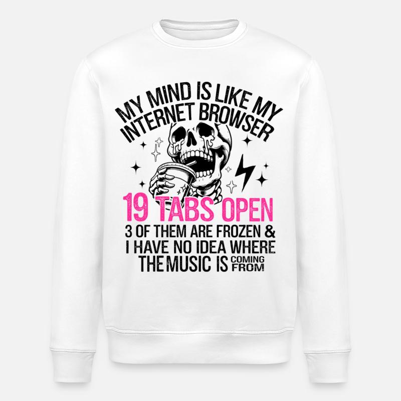 Mein Geist ist wie mein Internetbrowser - Stanley/Stella Unisex Bio-Sweatshirt ROLLER - Weiß