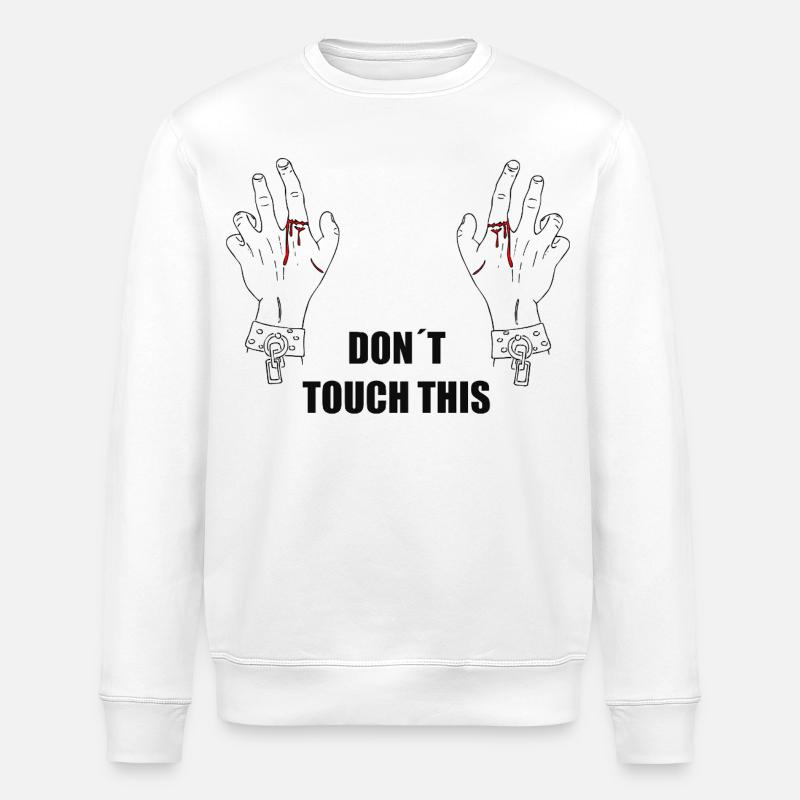 Don´t touch this - Stanley/Stella Unisex Bio-Sweatshirt ROLLER - Weiß