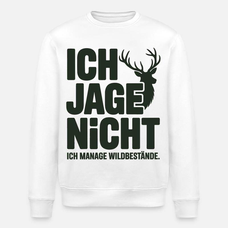 Jagd T-Shirt – Jäger Spruch mit Hirsch - Stanley/Stella Unisex Bio-Sweatshirt ROLLER - Weiß