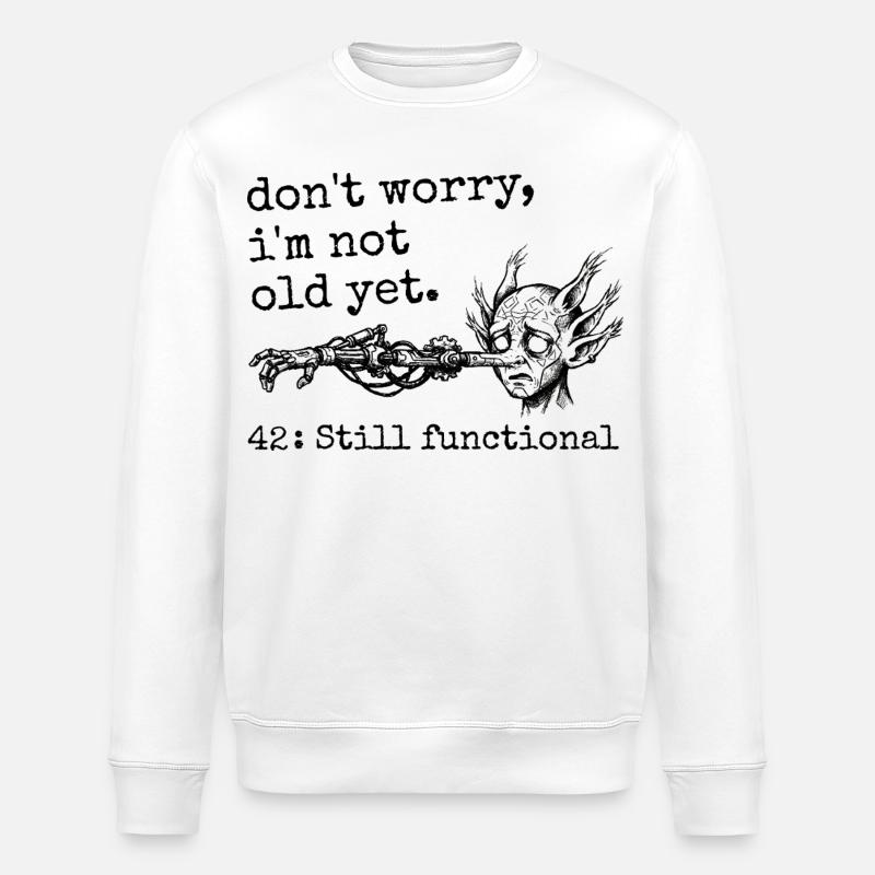 42e Anniversaire - Cadeau 42e anniversaire Humour  - Sweat bio ROLLER Stanley/Stella Unisexe - blanc