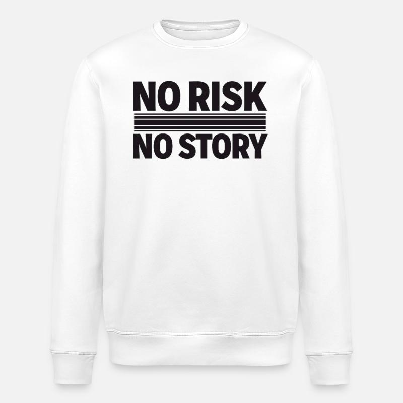 AUCUN RISQUE SANS HISTOIRE Déclaration d’aventure - Sweat bio ROLLER Stanley/Stella Unisexe - blanc