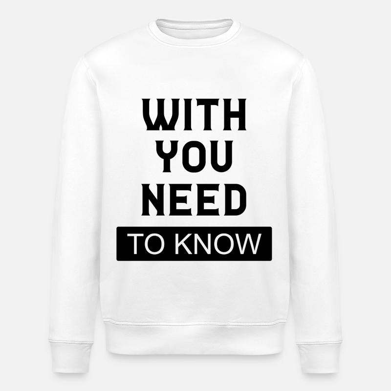 Mit dir, das du wissen musst - Stanley/Stella Unisex Bio-Sweatshirt ROLLER - Weiß