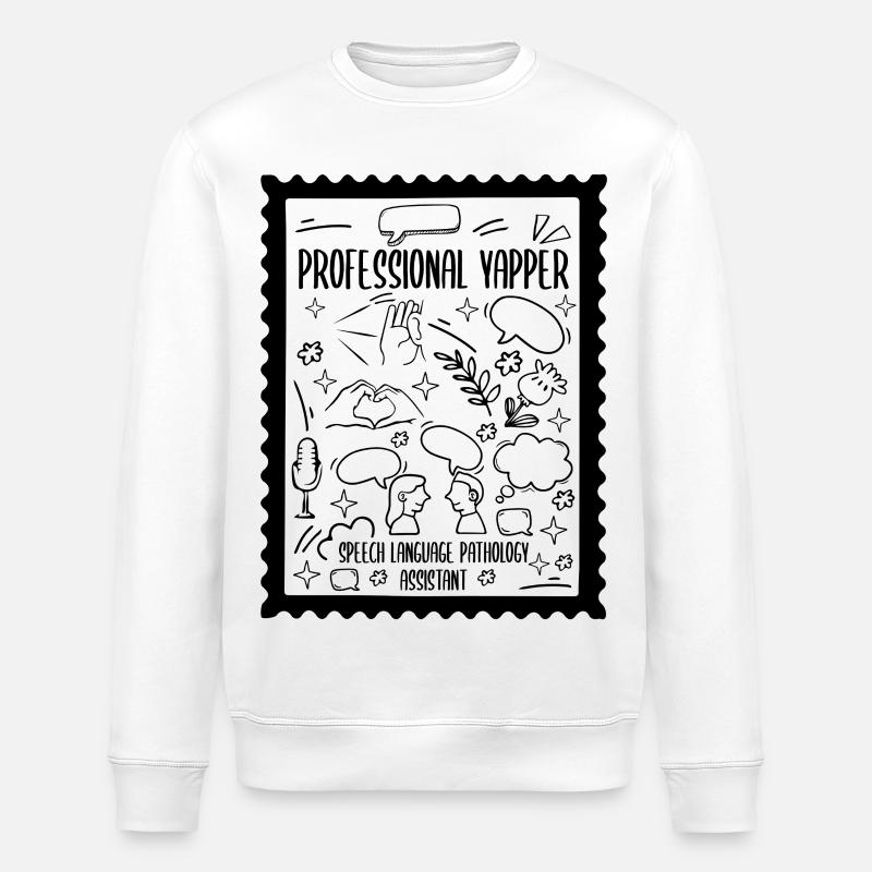 SLP Professional Yapper Pathology Assistant - Stanley/Stella ROLLER Unisex Organic Sweatshirt - white