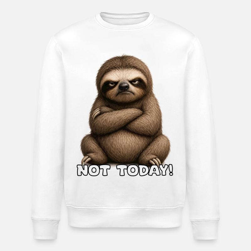 Not Today Sloth Attitude - Stanley/Stella ROLLER Unisex Organic Sweatshirt - white