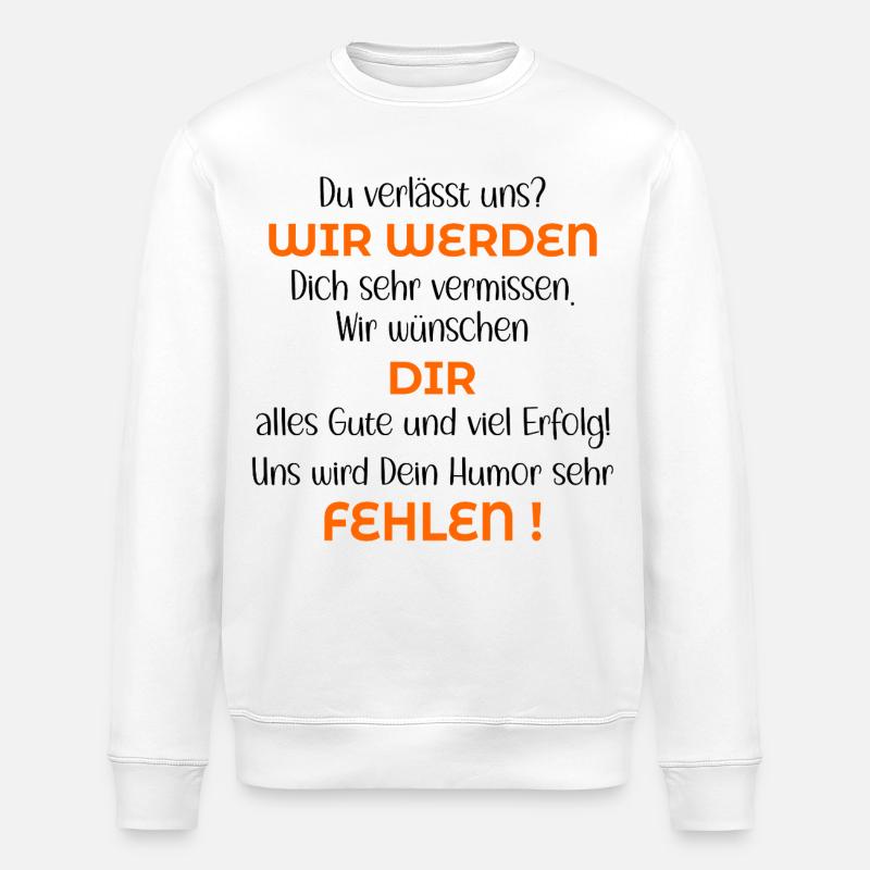 Kollegen Abschied Jobwechsel - Stanley/Stella Unisex Bio-Sweatshirt ROLLER - Weiß