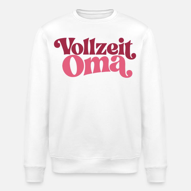 Vollzeit Oma | Großmutter Geschenk - Stanley/Stella Unisex Bio-Sweatshirt ROLLER - Weiß