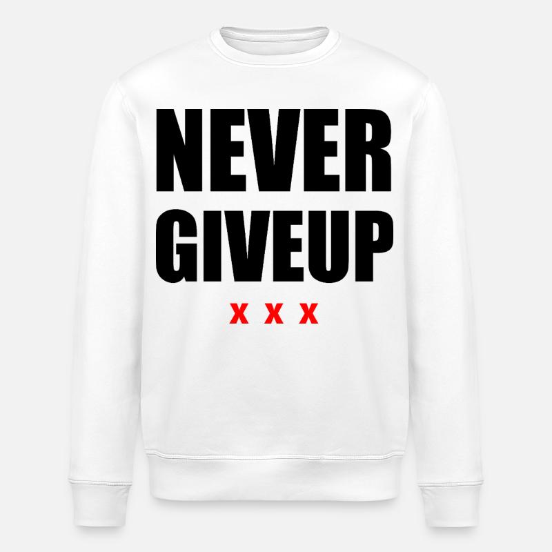 Never Give Up Black/Red - Stanley/Stella ROLLER Unisex Organic Sweatshirt - white