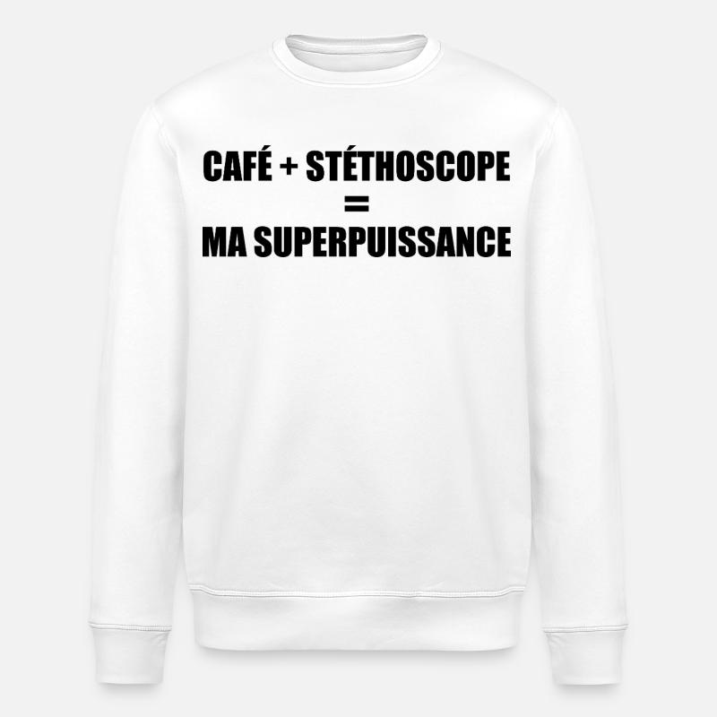 Café + stéthoscope = ma superpuissance - Sweat bio ROLLER Stanley/Stella Unisexe - blanc