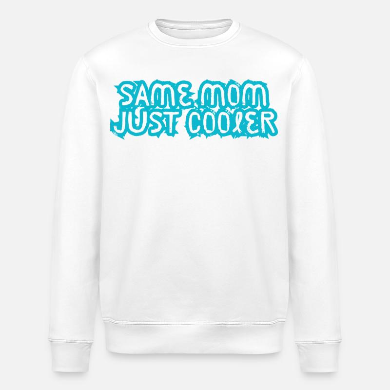 Same Mom Just Cooler - Stanley/Stella Unisex Bio-Sweatshirt ROLLER - Weiß