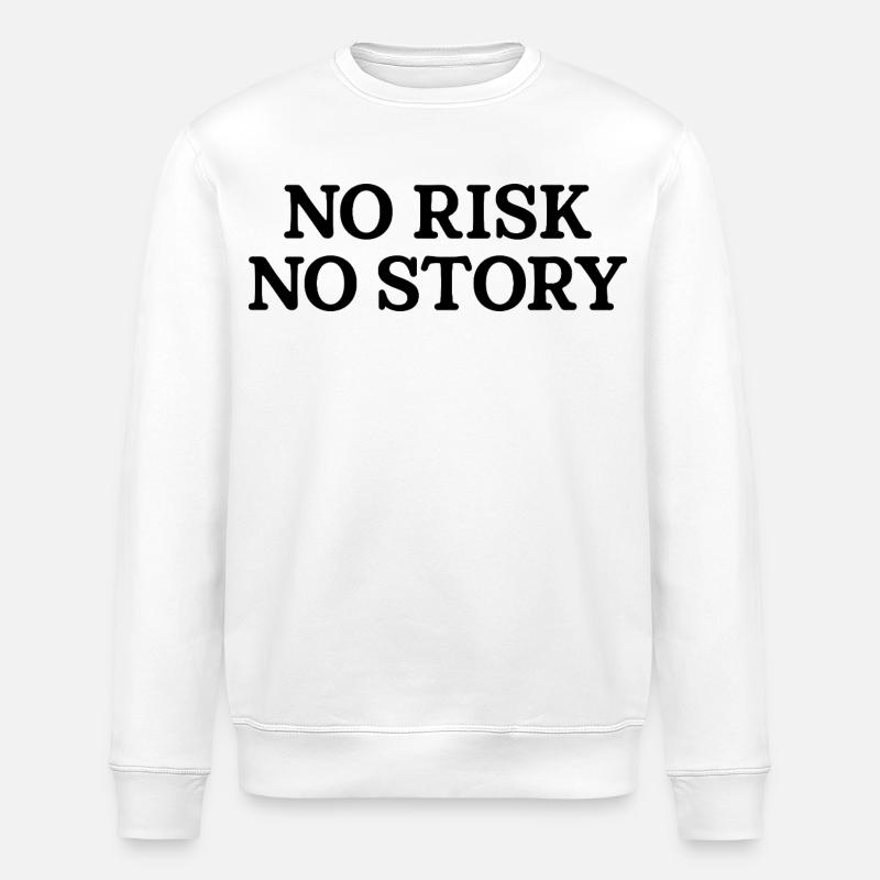 Pas de risque, pas d’histoire - Sweat bio ROLLER Stanley/Stella Unisexe - blanc