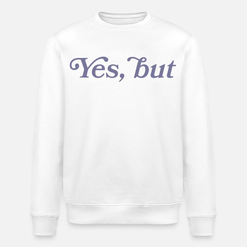 Ja, aber... - Sweat bio ROLLER Stanley/Stella Unisexe - blanc