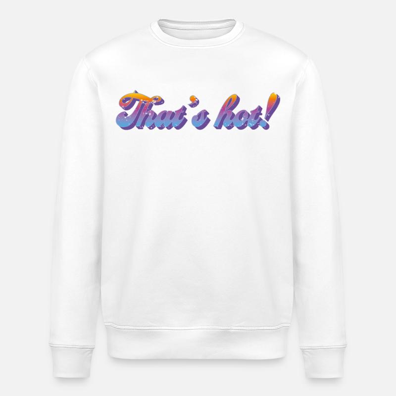 That's hot! – Retro Gradient Style - Stanley/Stella ROLLER Unisex Organic Sweatshirt - white