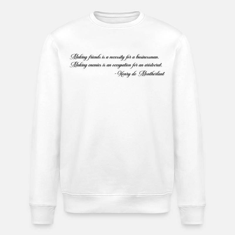 Feinde machen – Montherlant - Stanley/Stella Unisex Bio-Sweatshirt ROLLER - Weiß