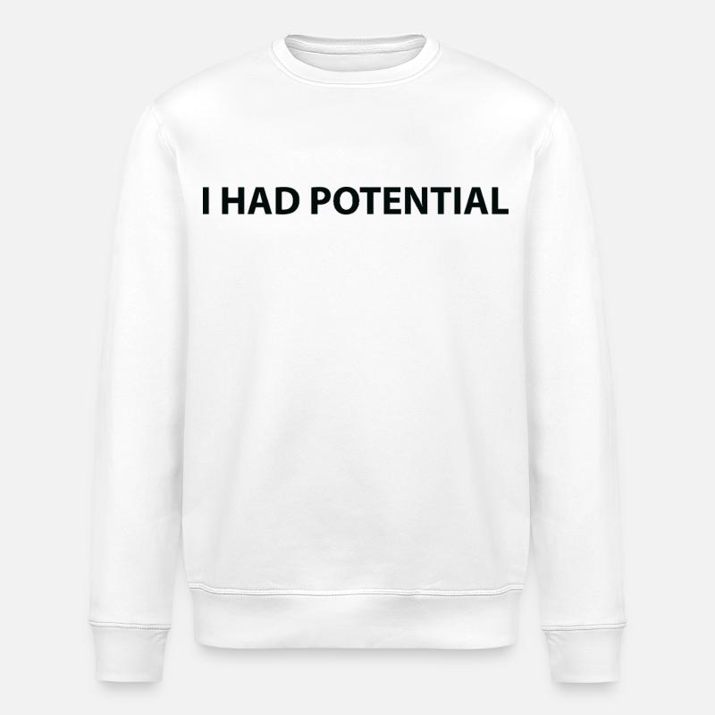 J’avais du potentiel - Sweat bio ROLLER Stanley/Stella Unisexe - blanc