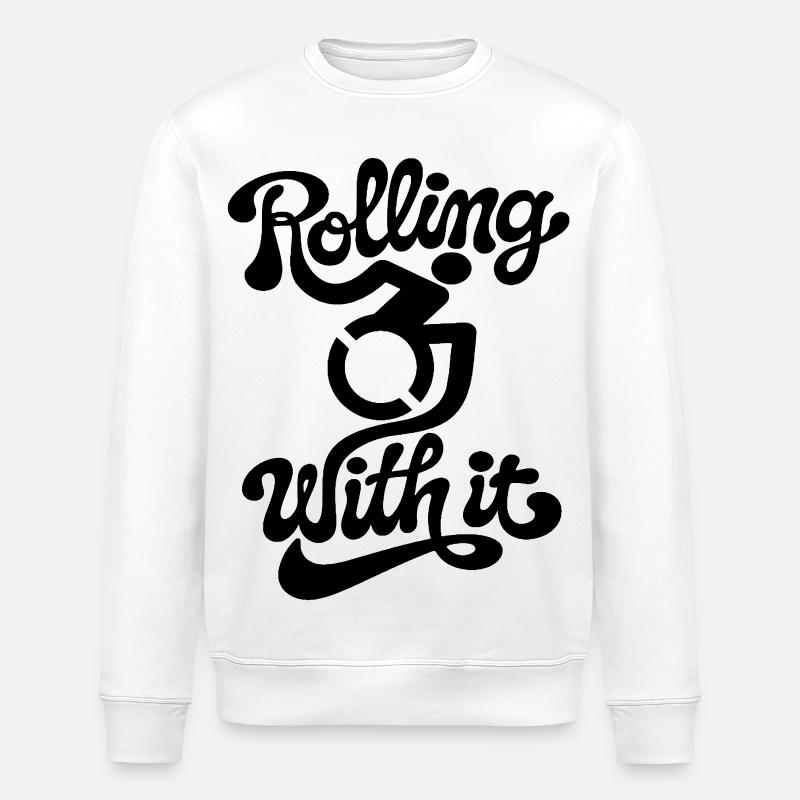 Rolling with it in my wheelchair # - Stanley/Stella ROLLER Unisex Organic Sweatshirt - white