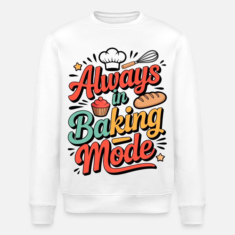 Always in baking mode – Backfreude Design - Stanley/Stella ROLLER Unisex Organic Sweatshirt - white