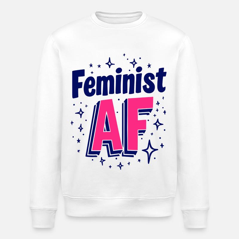 Féministe AF Déclaration Dicton - Sweat bio ROLLER Stanley/Stella Unisexe - blanc