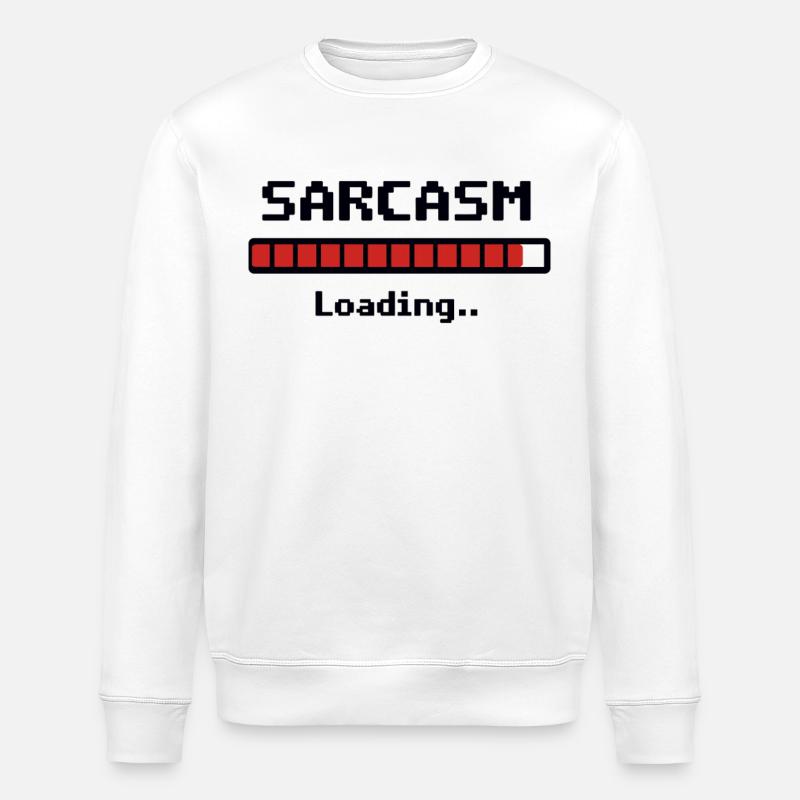Sarcasme Loading Humour - Sweat bio ROLLER Stanley/Stella Unisexe - blanc