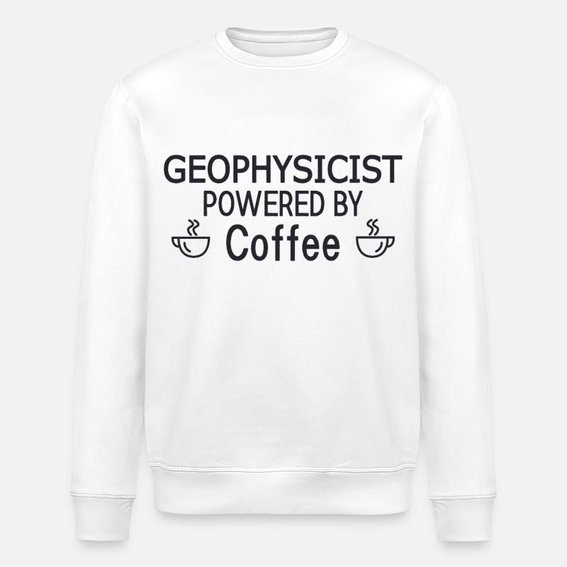 Geophysicist Powered By Coffee Geophysics - Stanley/Stella ROLLER Unisex Organic Sweatshirt - white