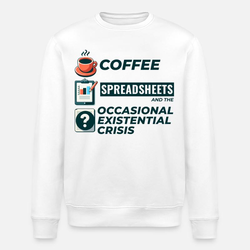 Accountant Bookkeeping Coffee Spreadsheets Funny - Stanley/Stella ROLLER Unisex Organic Sweatshirt - white
