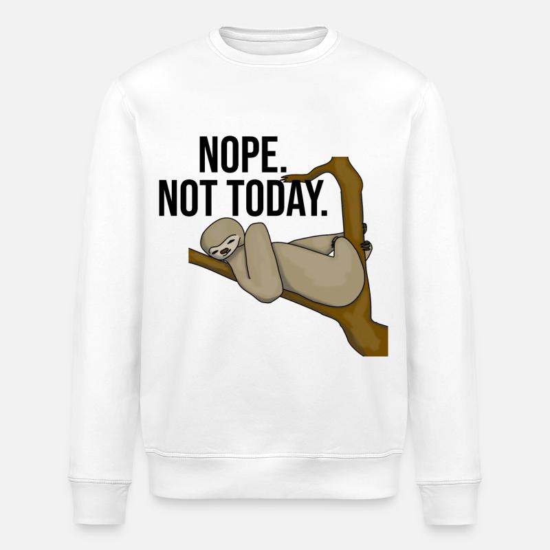 faultier nope not today - Stanley/Stella Unisex Bio-Sweatshirt ROLLER - Weiß