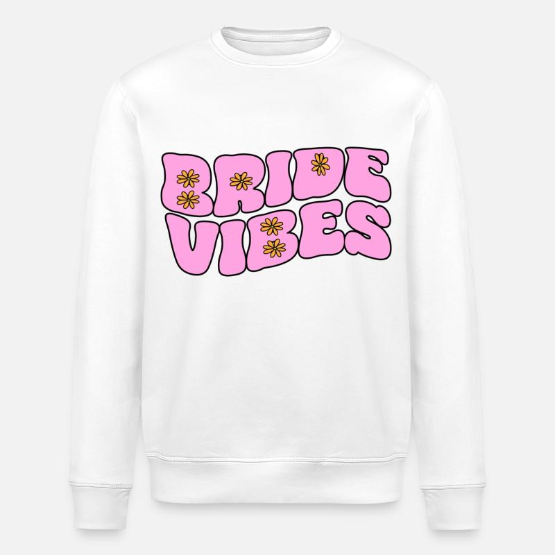 Bride Vibes - Stanley/Stella Unisex Bio-Sweatshirt ROLLER - Weiß