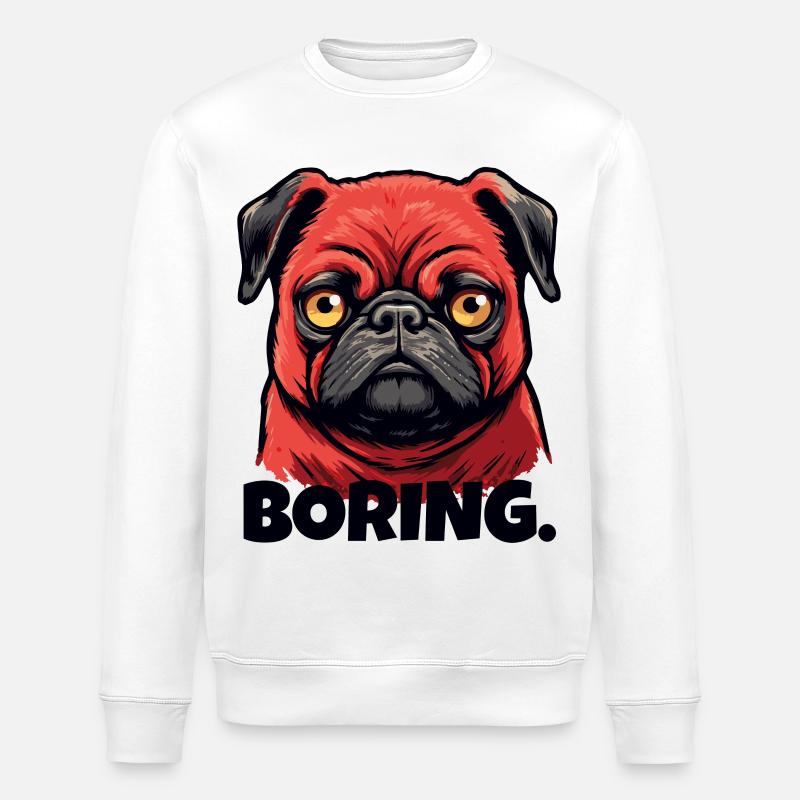 Petit carlin qui s’ennuie - Sweat bio ROLLER Stanley/Stella Unisexe - blanc