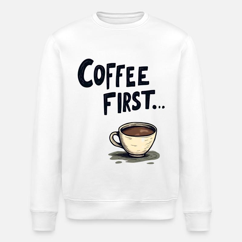 Coffee First - Stanley/Stella Unisex Bio-Sweatshirt ROLLER - Weiß