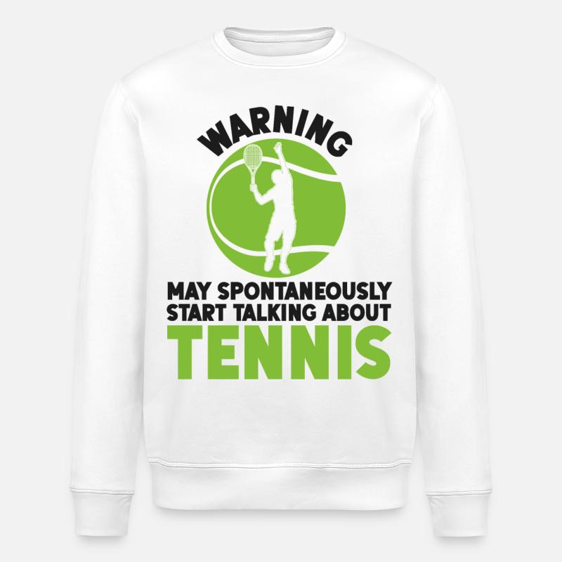 Funny Tennis Player Racket Warning - Stanley/Stella ROLLER Unisex Organic Sweatshirt - white