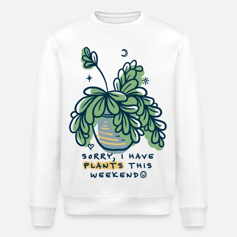 Sorry I Have Plants Weekend - Stanley/Stella Unisex Bio-Sweatshirt ROLLER - Weiß
