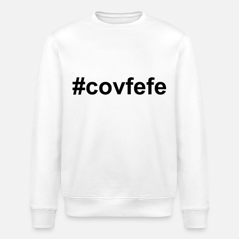 #covfefe - black - Stanley/Stella ROLLER Unisex Organic Sweatshirt - white