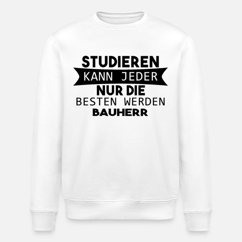 Bauherr Geschenk - Stanley/Stella Unisex Bio-Sweatshirt ROLLER - Weiß