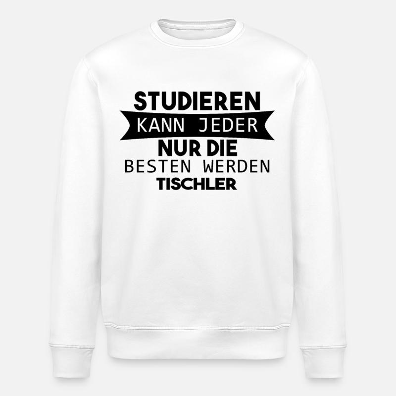 Tischler Geschenk - Stanley/Stella Unisex Bio-Sweatshirt ROLLER - Weiß