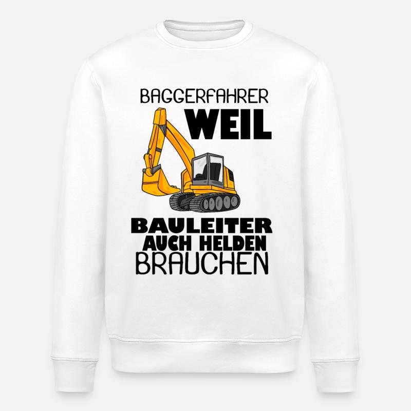 Bauleiter Held Baggerfahrer Spruch - Stanley/Stella Unisex Bio-Sweatshirt ROLLER - Weiß