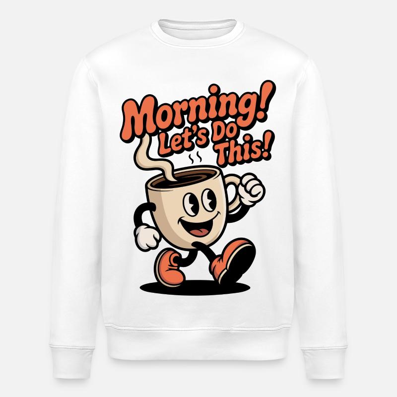 Morgenkaffee – Los geht’s! - Stanley/Stella Unisex Bio-Sweatshirt ROLLER - Weiß
