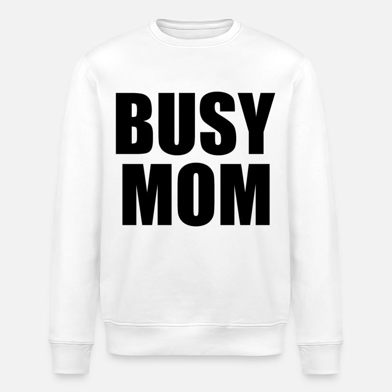 Busy mom - Sweat bio ROLLER Stanley/Stella Unisexe - blanc