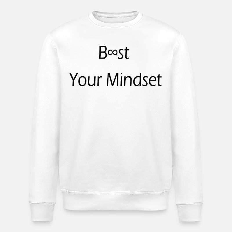 Boost your Mindset / Motivation/ Disziplin/ Spruch - Sweat bio ROLLER Stanley/Stella Unisexe - blanc