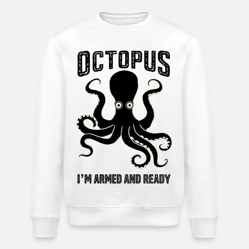 Octopus: I'm Armed and Ready - Stanley/Stella ROLLER Unisex Organic Sweatshirt - white