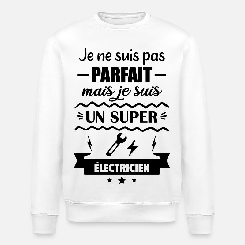 Pas parfait mais super électricien - Sweat bio ROLLER Stanley/Stella Unisexe - blanc