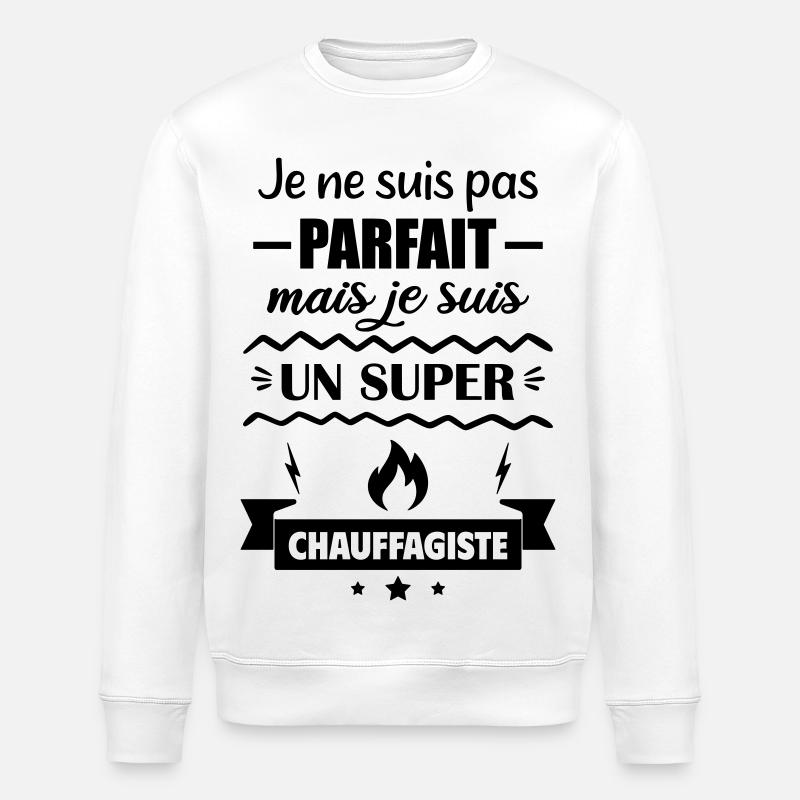 Pas parfait mais super chauffagiste - Sweat bio ROLLER Stanley/Stella Unisexe - blanc