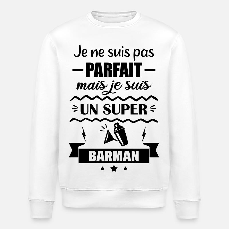 Pas parfait mais super barman - Sweat bio ROLLER Stanley/Stella Unisexe - blanc