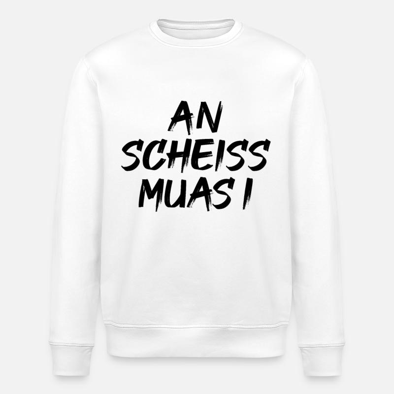 An scheiß muas i - Stanley/Stella Unisex Bio-Sweatshirt ROLLER - Weiß