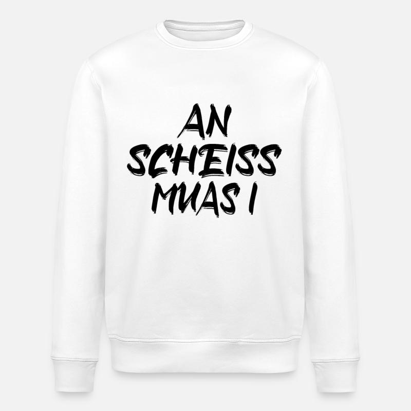 An scheiß muas i bayrisch - Stanley/Stella Unisex Bio-Sweatshirt ROLLER - Weiß