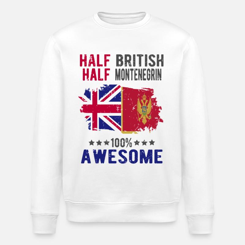 Half British Half Montenegrin - Stanley/Stella ROLLER Unisex Organic Sweatshirt - white