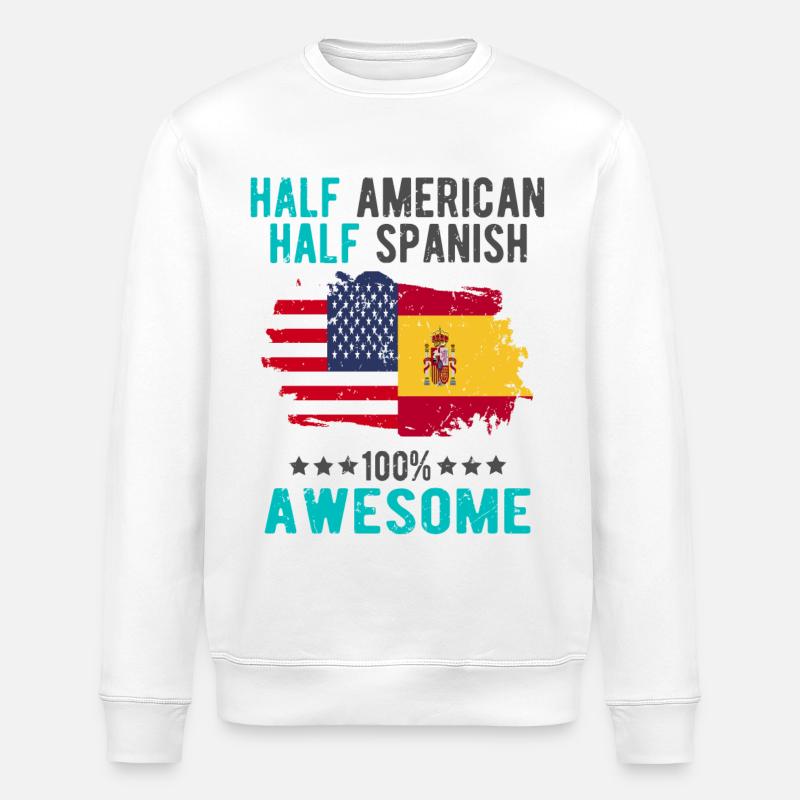 Half American Half Spanish - Stanley/Stella ROLLER Unisex Organic Sweatshirt - white