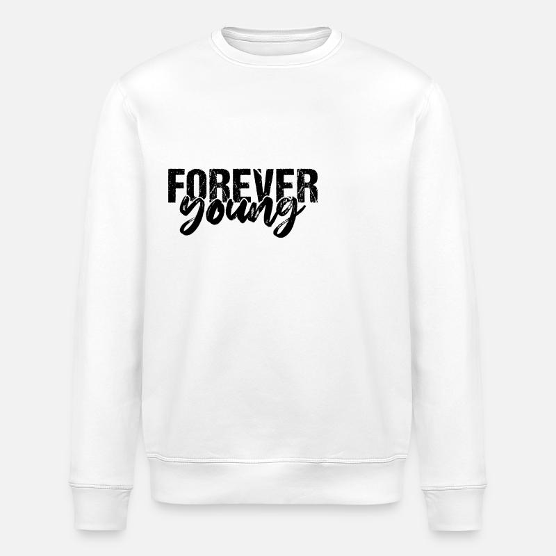 Forever Young - Stanley/Stella ROLLER Unisex Organic Sweatshirt - white